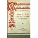 VASCONCELOS, Dr. António Garcia Ribeiro de. - BRÁS GARCIA MASCARENHAS. Estudo de investigação histórica. 