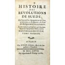 VERTOT. - HISTOIRE DES REVOLUTIONS DE SUEDE, ou l'on voit les changemens qui sont arrivez dans ce Royaume au sujet de a Religion & du Gouvernement. Tome I (et II). 