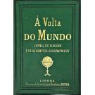 VOLTA (A) DO MUNDO. Jornal de Viagens e de Assumptos Geographicos. Illustrado com milhares de gravuras representando paisagens, cidades, villas, monumentos, retratos, história natural, costumes de todos os povos do mundo, etc., e um grande número de cartas geographicas, desenhadas pelos mais celebres artistas estrangeiros e nacionaes. Directores Litterarios Dr. Theophilo Braga e Abilio Eduardo da Costa Lobo... Desenhos portuguezes de Raphael Bordallo Pinheiro e Columbano Bordallo Pinheiro. 