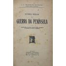 BOTELHO, J. J. Teixeira. - HISTORIA POPULAR DA GUERRA DA PENINSULA. Primeiro prémio no Concurso histórico-literário, comemorativo do centenário das Campanhas Peninsulares