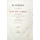 CAMÕES, Luis de. - OS LUSIADAS. Poema épico em dez cantos. Acompanhado da versão franceza do mesmo poema por Fernando de Azevedo. Precedido de um prologo por M. Pinheiro Chagas. Desenhos de Soares dos Reis - Gravuras de J. Pedrozo.