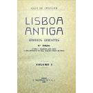 CASTILHO, Júlio de. - LISBOA ANTIGA. BAIRROS ORIENTAIS. Volume I (ao XII). 