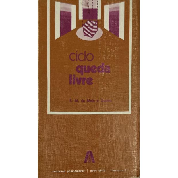 CASTRO, E. M. de Melo e. - CICLO QUEDA LIVRE. 