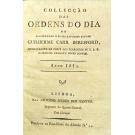 COLLECÇÃO DAS ORDENS DO DIA DO ILLUSTRISSIMO E EXCELLENTISSIMO SENHOR GUILHERME CARR BERESFORD, Commandante em Chefe dos Exercitos de S. A. R. o Principe Regente Nosso Senhor. Anno de 1812 (e 1814). 