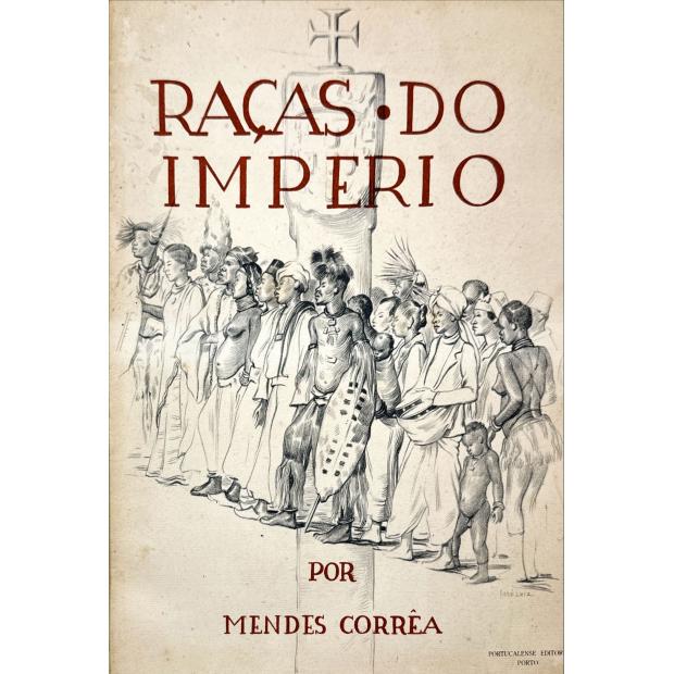 CORRÊA, Mendes. - RAÇAS DO IMPÉRIO. 