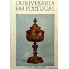 COUTO E ANTONIO M. GONÇALVES, João. - A OURIVESARIA EM PORTUGAL.