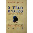 GALVÃO, Henrique. - O VÉLO D'OIRO. (Romance Colonial). 1º Prémio de Literatura Colonial. 1933. 