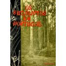 GOES, Ernesto. - OS EUCALIPTOS EM PORTUGAL. I - IDENTIFICAÇÃO E MONOGRAFIA DE 90 ESPÉCIES. II - ECOLOGIA, CULTURA E PRODUÇÕES. 