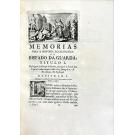 LEAL, Manuel Pereira da Silva. - MEMORIAS PARA A HISTORIA ECCLESIASTICA DO BISPADO DA GUARDA. PARTE PRIMEIRA. COMPREHENDE EM DOUS TOMOS, O QUE PERTENCE AQUELLE Bispado, em quanto a Sé Episcopal residio na Cidade de Idanha, desde a sua fundação, ate ser extinto pelos Mouros... Tomo primeiro. 