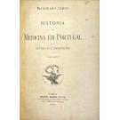 LEMOS, Maximiano. - HISTÓRIA DA MEDICINA EM PORTUGAL. Doutrinas e Instituições. Volume I (e II). 