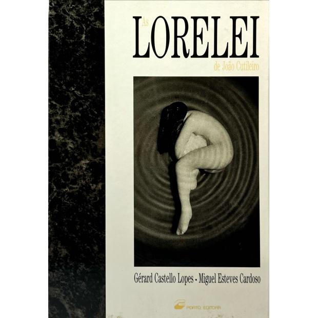 LORELEI. Esculturas de João Cutileiro. Fotografias de Gérard Castello Lopes. Textos de Miguel Esteves Cardoso. 