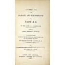 MASON, J. A. - A TREATISE ON THE CLIMATE AND METEOROLOGY OF MADEIRA; by the late… 