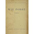 OLIVEIRA, Carlos de. - MÃE POBRE. Poesia. 