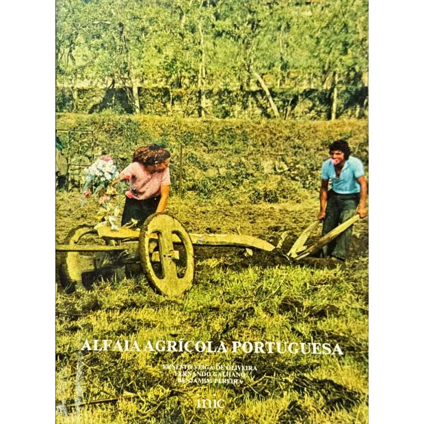 OLIVEIRA, FERNANDO GALHADO E BENJAMIN PEREIRA, Ernesto Veiga de. - ALFAIA AGRICOLA PORTUGUESA. 