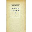 PASCOAES, Teixeira de. - OS POETAS LUSIADAS. 