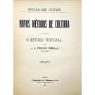 REBELLO, J. A. Pequito. - NOVOS MÉTODOS DE CULTURA. O Método 