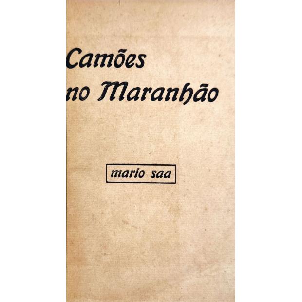 SAA, Mário. - CAMÕES NO MARANHÃO. 