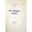 SABUGOSA E B. DE PINDELLA, Conde de. - DE BRAÇO DADO. 