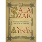 SALAZAR. Discursos, notas, relatórios, teses, artigos e entrevistas. 1909-1953. ANTOLOGIA. 