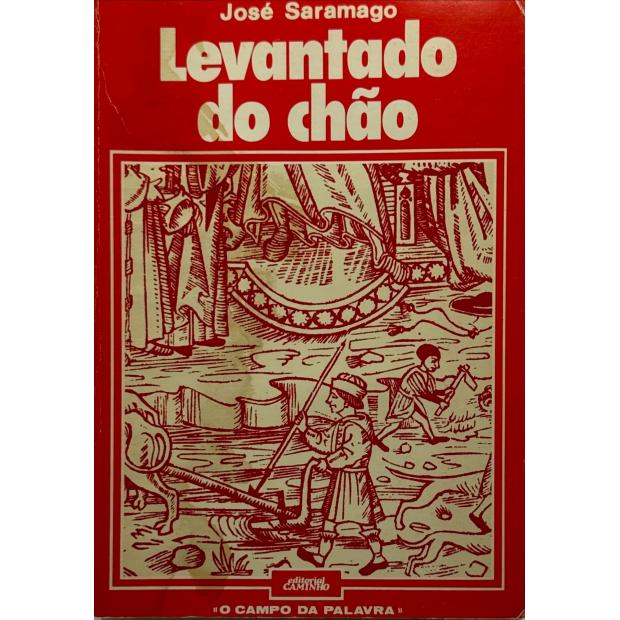 SARAMAGO, José. - LEVANTADO DO CHÃO. 