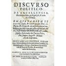 SARRÃO, Hieronimo Freire. - DISCURSO POLITICO DA EXCELLENCIA, ABORRECIMENTO, PERSEGUIÇÃO & ZELO DA VERDADE. 