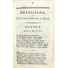 SILVA, Thomaz António dos Santos e. - BRASILÍADA, OU PORTUGAL IMUNE, E SALVO: poema épico em doze cantos; composto debaixo dos auspícios do excelentíssimo senhor D. Francisco de Almeida Mello e Castro, enfermeiro-mor do Hospital Real de S. José. 