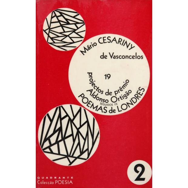 VASCONCELOS, Mário Cesariny de. - 19 PROJECTOS DE PRÉMIO ALDONSO ORTIGÃO SEGUIDOS DE POEMAS DE LONDRES. 