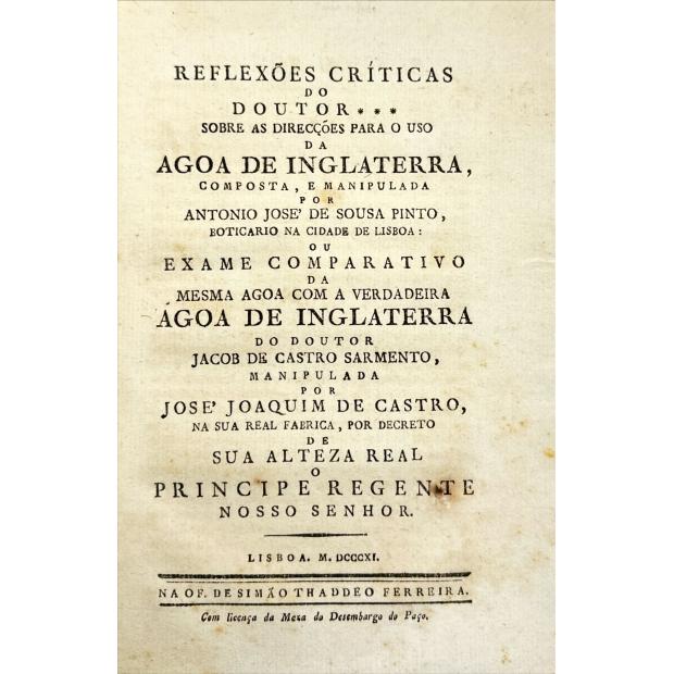 ÁGUAS DE INGLATERRA. - REFLEXÕES CRITICAS DO DOUTOR... SOBRE AS DIRECÇÕES PARA O USO DA AGOA DE INGLATERRA, 