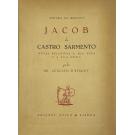 ESAGUY, Dr. Augusto d'. - JACOB DE CASTRO SARMENTO. Notas relativas à sua vida e à sua obra. (História da Medicina). 