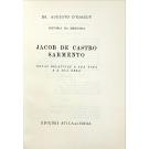 ESAGUY, Dr. Augusto d'. - JACOB DE CASTRO SARMENTO. Notas relativas à sua vida e à sua obra. (História da Medicina). 