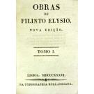 ELYSIO, Filinto. - OBRAS DE... Nova edição. 