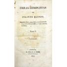 FILINTO, Elysio. - OBRAS COMPLETAS DE... Segunda edição, emendada, e acrescentada com muitas Obras inéditas, e com o retrato do Autor. Tomo I (ao XI). 