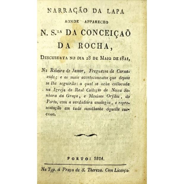 NARRAÇÃO DA LAPA AONDE APPARECEO N. SRA. DA CONCEIÇÃO DA ROCHA. 