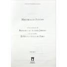 NEMÉSIO, Gonçalo Monjardino. - HISTÓRIA DE INÁCIOS. A descendência de Francisco de Almeida Jordão e de sua mulher D. Helena Inácia de Faria, Volume 1 (e 2). 