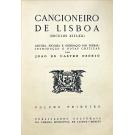 OSÓRIO, João de Castro. - CANCIONEIRO DE LISBOA. (Séculos XIII-XX). Leitura, escolha, e ordenação dos poemas; introdução e notas críticas por...Volume I (ao III). 