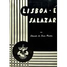 PEREIRA, Eduardo de Sousa. - LISBOA E SALAZAR. (Edição do autor). 1928-1960.