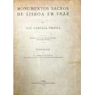 PEREIRA, Luiz Gonzaga. - MONUMENTOS SACROS DE LISBOA EM 1833. Manuscripto nº 215 da Secção dos Reservados da Bibliotheca Nacional. Prefácio de A. Vieira da Silva.