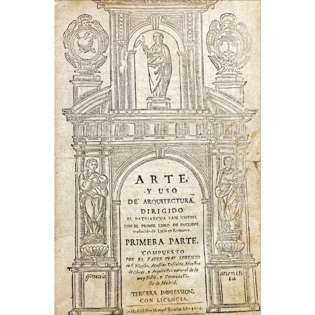 ARQUITECTURA. 2 Obras: NICOLÁS, Fray Lorenzo de San. -  ARTE, Y USO DE ARQUITECTURA. Primeira parte (e segunda parte), 1736; VIGNOLA, Jacome de. - REGLA DE LAS CINCO ORDENES DE ARQVITECTVRA, 1736.