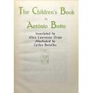 BOTTO, António. - THE CHILDREN'S BOOK. Translated by Alice Lawrence Oram. Ilustrated by Carlos Botelho.