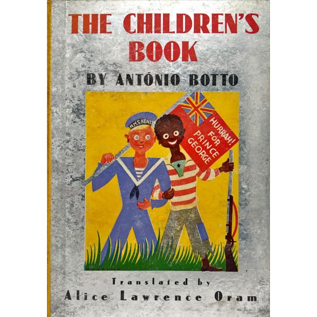 BOTTO, António. - THE CHILDREN'S BOOK. Translated by Alice Lawrence Oram. Ilustrated by Carlos Botelho.