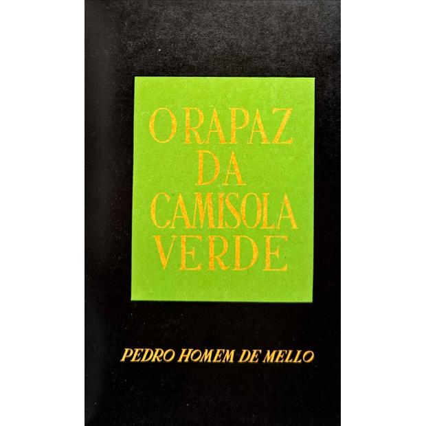 MELLO, Pedro Homem de. - O RAPAZ DA CAMISOLA VERDE.