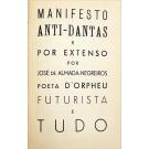 VEIGA, Pedro. - OS MODERNISTAS PORTUGUESES. Escritos públicos, proclamações e manifestos, coordenados por Petrus que imaginou a obra e a dirigiu e deu à estampa. Vol. I (ao 6) 