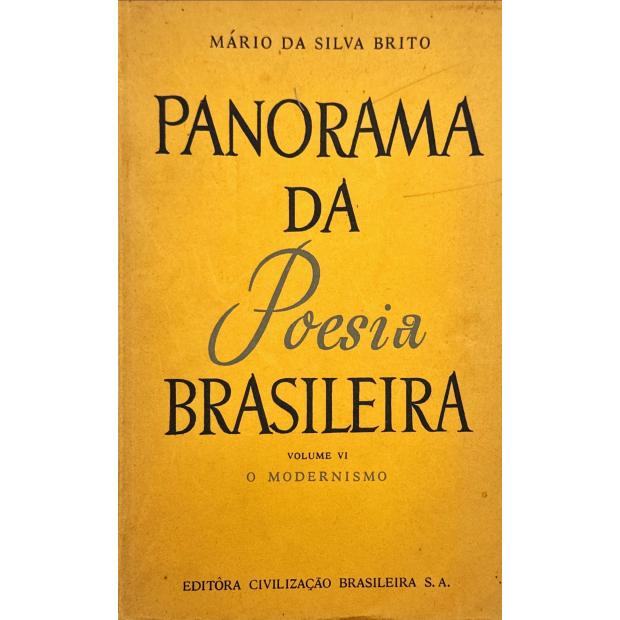 BRITO, Mário da Silva. – PANOMARA DA POESIA BRASILEIRA. Volume VI - Modernismo. 