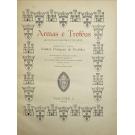 ARMAS E TROFÉUS. Revista de história e de arte. Proprietário e Editor: Instituto Português de Heráldica. Comissão Redactora: Affonso de Dornellas, Dr. D. António Pedro de São Payo Mello e Castro (Conde de São Payo) e Augusto Cardoso Pinto. Volume I.