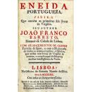 BARRETO, João Franco. – ENEIDA PORTUGUESA. Parte I - Que contém os primeiros seis livros de Virgilio. Parte II - Que contém os últimos fieis livros de Virgilio. 