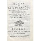 CAMÕES, Luis de. - OBRAS DE LUIS DE CAMÕES, PRINCIPE DOS POETAS DE HESPANHA. SEGUNDA EDIÇÃO, da que, na Officina Luisiana, se fez em Lisboa nos annos de 1779, e 1780. TOMO I. PARTE I (ao TOMO IV).