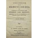 COLLECÇÃO DAS ORDENS DO DIA DO ILLUSTRISSIMO E EXCELLENTISSIMO SENHOR GUILHERME CARR BERESFORD, Commandante em Chefe dos Exercitos de S. A. R. o Principe Regente Nosso Senhor. Anno de 1809 (e 1810). 