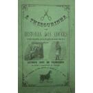 FIGUEIREDO, Antonio José de. - A THESOURINHA OU HISTORIA DOS COUCES, escripto enigmatico para muita gente, mas muito claro para alguem. Vol. I (e II). 