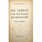 FREIRE (MÁRIO), João Paulo. - OS JUDEUS E OS PROTOCOLOS DOS SÁBIOS DO SIÃO. História e Comentários. 1º Volume (ao 3º Volume). 