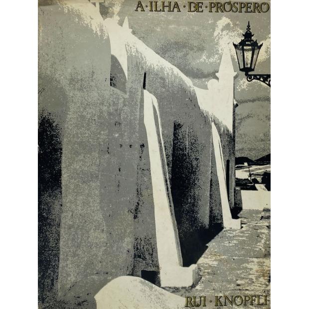 KNOPFLI, Rui. - A ILHA DE PRÓSPERO. Texto e Fotos de Rui Knopfli. Roteiro privado da Ilha de Moçambique. Prefácio de Alexandre Lobato.